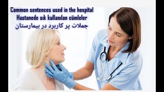 important words and phrases at the hospital in turkish/کلمات و عبارات مهم در بیمارستان به زبان ترکی