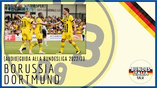 Borussia Dortmund | Audio-Guida alla Bundesliga 2022/23, ep. 17