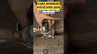 cara bongkar seal/sil water pump motor Jupiter mx/vixion