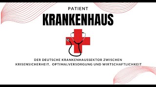 ESB Wirtschaftsforum 2021: Patient Krankenhaus