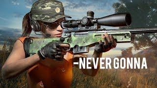 “Never Gonna” - A PUBG Kill Montage