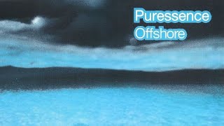 Puressence - Offshore 7"