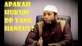 Apakah Hukum DP Yang Hangus ? - Ustadz Khalid Basalamah