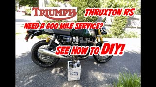 TRIUMPH THRUXTON RS “$$ SAVE HUNDREDS $$”DIY 600 mile service.