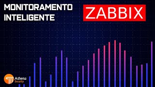 ZABBIX - ATHENA SECURITY (4K)