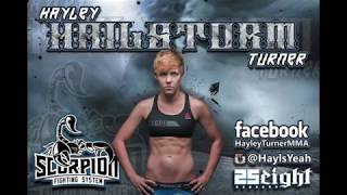 Hayley "The Hailstorm" Turner - MMA Highlight Reel