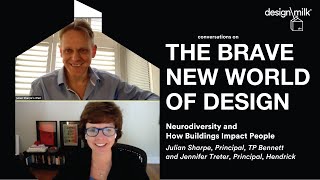 Neurodiversity + how buildings impact people \\\ Julian Sharpe + Jennifer Treter