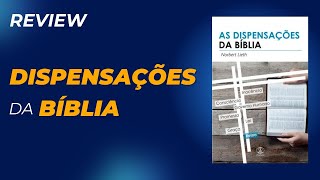 O Que São As Dispensações da Bíblia? Explicação Completa!