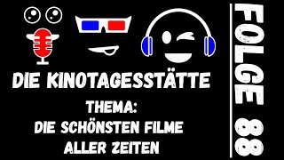 Was sind die schönsten Filme aller Zeiten? | Folge 88 - Die Kinotagesstätte