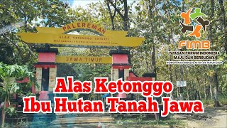 Alas Ketonggo Ibu Hutan Tanah Jawa