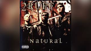 2Ruff - Ill Shit - 1998 // Natural