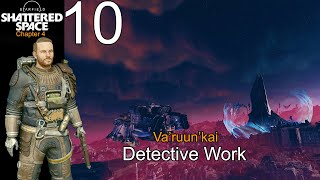 Starfield Ch.4 Shattered Space Ep.10 Detective Work  (Va'ruun'kai)