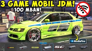 Bisa Bodykit🔥 3 Game Balapan JDM Full Modifikasi Size 100 MB Offline Bebas Pilih Mobil 2024