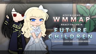 ﹕✦ — Athanasia & Lucas React To Their Future Children﹕𖥻 WMMAP Reaction