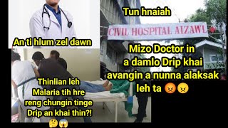 Mizo Doctor in Drip khai avangin damlo nunna alaksak leh ta..😡😠Avan pawi thin em !!