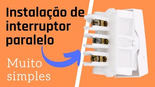 Como Instalar  interruptor paralelo (THREE WAY) de um jeito simples e fácil!