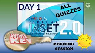 INSET 2.0 2021 | DAY 1 EXIT QUIZ ANSWER KEYS (Morning Session)