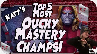 Top 5 Ouchy Friendly Mastery Champs! | Marvel Contest of Champions