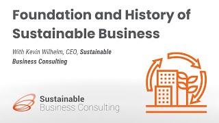 Foundation and History of Sustainable Business