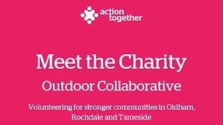 Meet the Charity - Outdoor Collaborative