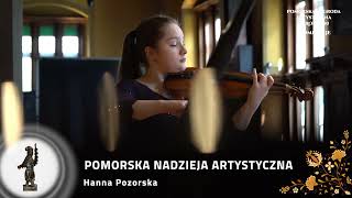 Pomorska Nagroda Artystyczna 2021, NOMINACJE Pomorska Nadzieja Artystyczna: HANIA POZORSKA