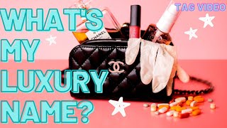 WHAT'S MY LUXURY NAME? | Mel In Melbourne (Tag Video)