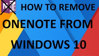 How to remove/uninstall Microsoft Onenote from windows 10