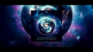 B-Frontliner - Other Planets Album Mix