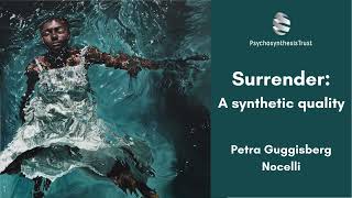 Surrender: A synthetic quality by Petra Guggisberg Nocelli