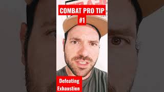 combat pro tip 1, defeat exhaustion #shorts