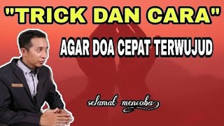 Cara Agar Doa Cepat Terwujud | (Rahasia Kekuatan Doa) - Mas Yunus RK