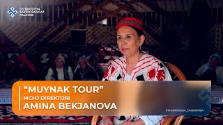 TADBIRKORLIK TAQDIRIMDA: Amina Bekjanova "Muynak Tour" MCHJ direktori