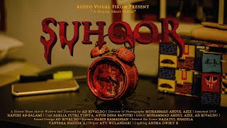 SUHOOR (A Horror Short Movie by AVF UIR)