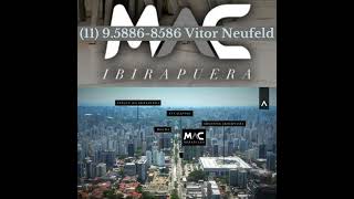 Mac Ibirapuera (11) 9.5886-8586 Vitor Neufeld _ Mac Ibirapuera _ Mac Construtora #ibirapuera #moema