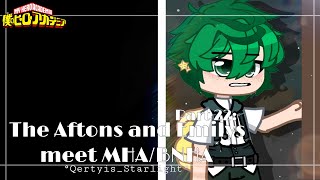 °|| The Aftons amd Emilys meet MHA/BNHA - Part 22: Suspicious (2) ||°