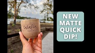 New Matte Quick Dip from Earth Safe Finishes | Comparison to the Original Formula