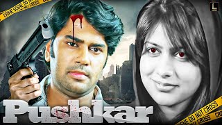 Pushkar | South Action Suspense Thriller Full Hindi Dubbed Movie | Action Movies