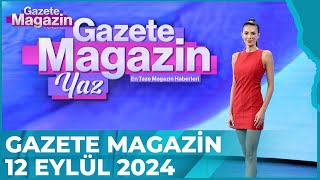 Gazete Magazin | 12 Eylül 2024