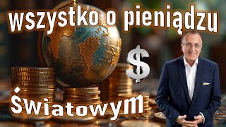 Wszystko o pieniądzu światowym