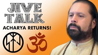 JIVE TALK: Acharya on Vedic wisdom