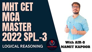 MHT CET MCA 2022 MASTER CLASS-3 | LOGICAL REASONING | AIR 8 NAMIT KAPOOR | ONESTOP MCA | #mhtcet