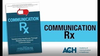 Communication Rx - Academy of Communication in Healthcare