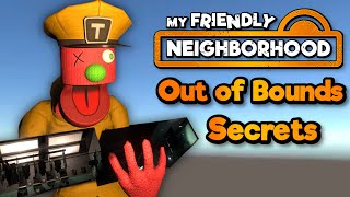 Every Out of Bounds Secret in My Friendly Neighborhood