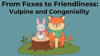 From Foxes to Friendliness: Vulpine and Congeniality Explained #english #englishvocabulary