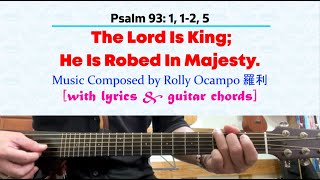 for 24 November 2024 Mass | Psalm 93: The Lord Is King; He Is Robed In Majesty.