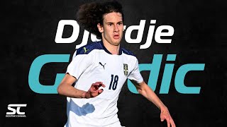 Djordje GORDIC -  Serbian Talent - Goals and Skills - This is why PEP GUARDIOLA is following him!