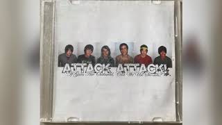 Attack Attack! - If Guns Are Outlawed, Can We Use Swords? [2007] (FULL DEMO)