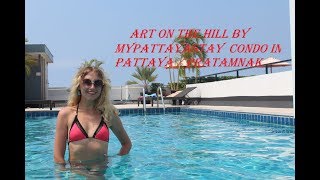 Art on the Hill by MyPattayastay  Condo in Pattaya/# Pratamnak