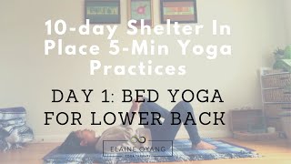 Bed Yoga for Lower Back and Hips (5-min Practice for #shelterinplace)