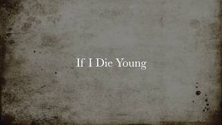 If I Die Young Lyric Cover